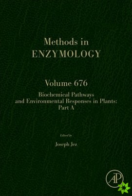 Biochemical Pathways and Environmental Responses in Plants: Part A