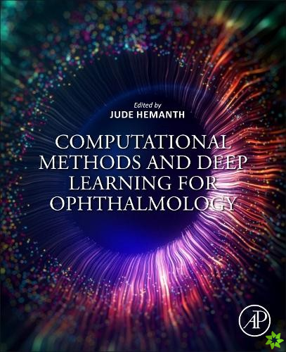 Computational Methods and Deep Learning for Ophthalmology