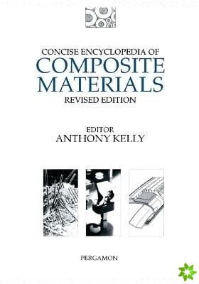 Concise Encyclopedia of Composite Materials