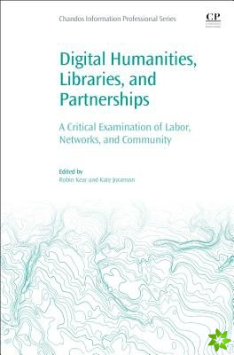 Digital Humanities, Libraries, and Partnerships