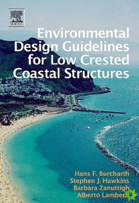 Environmental Design Guidelines for Low Crested Coastal Structures