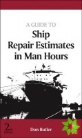 Guide to Ship Repair Estimates in Man-hours