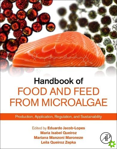 Handbook of Food and Feed from Microalgae