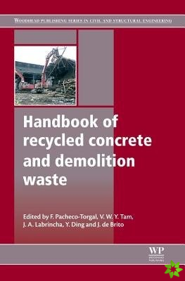 Handbook of Recycled Concrete and Demolition Waste