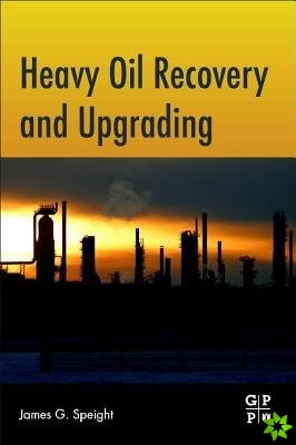 Heavy Oil Recovery and Upgrading