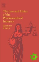 Law and Ethics of the Pharmaceutical Industry