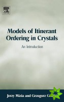 Models of Itinerant Ordering in Crystals