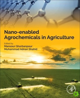 Nano-enabled Agrochemicals in Agriculture
