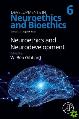 Neuroethics and Neurodevelopment