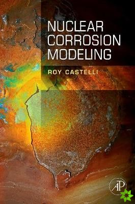 Nuclear Corrosion Modeling