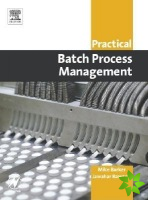 Practical Batch Process Management