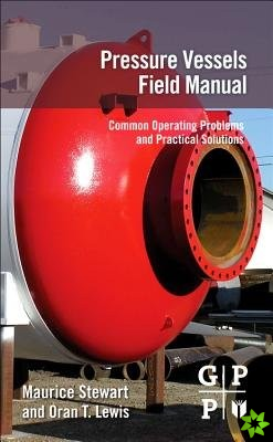 Pressure Vessels Field Manual