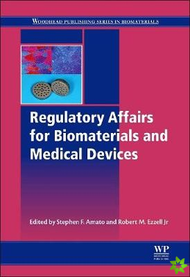Regulatory Affairs for Biomaterials and Medical Devices