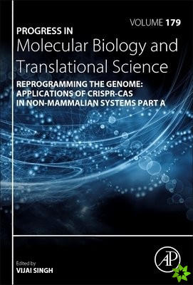 Reprogramming the Genome: Applications of CRISPR-Cas in non-mammalian systems part A