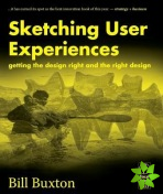 Sketching User Experiences: Getting the Design Right and the Right Design