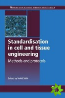 Standardisation in Cell and Tissue Engineering