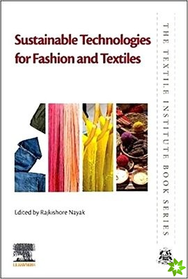 Sustainable Technologies for Fashion and Textiles