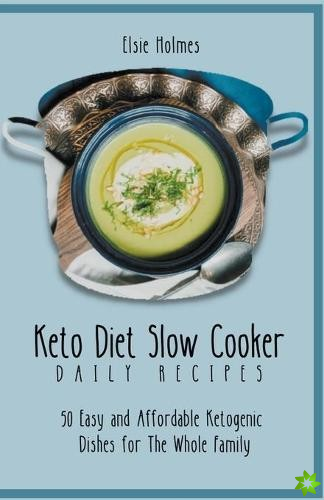 Keto Diet Slow Cooker Daily Recipes