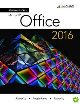 Benchmark Series: Microsoft (R) Office 2016