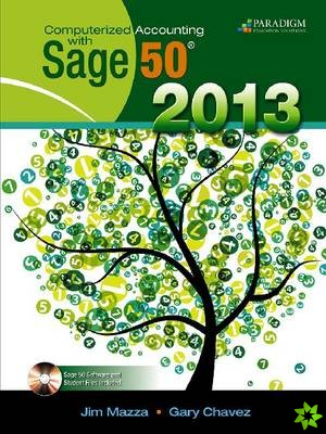 Computerized Accounting with Sage 50 (R) 2013