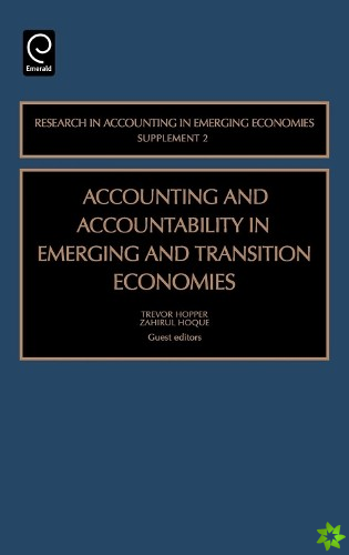 Accounting and Accountability in Emerging and Transition Economies