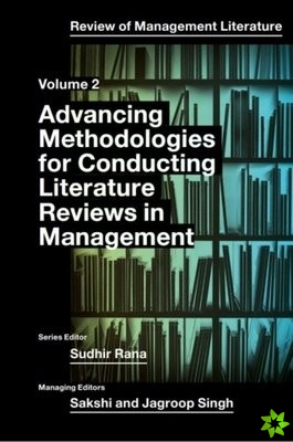 Advancing Methodologies of Conducting Literature Review in Management Domain