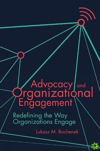Advocacy and Organizational Engagement