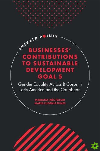 Businesses' Contributions to Sustainable Development Goal 5
