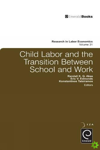 Child Labor and the Transition Between School and Work