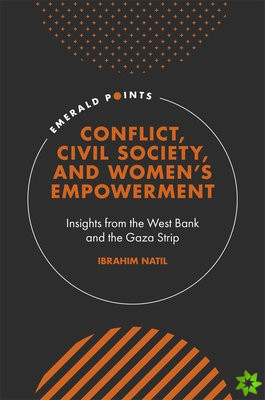 Conflict, Civil Society, and Womens Empowerment