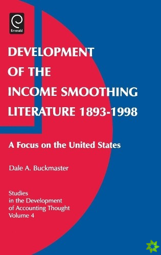 Development of the Income Smoothing Literature, 1893-1998
