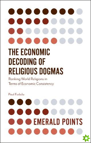 Economic Decoding of Religious Dogmas