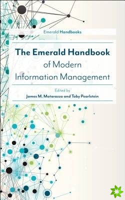 Emerald Handbook of Modern Information Management