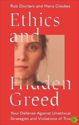 Ethics and Hidden Greed