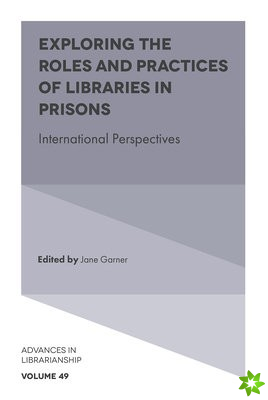 Exploring the Roles and Practices of Libraries in Prisons