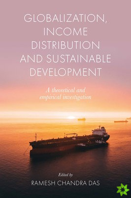 Globalization, Income Distribution and Sustainable Development