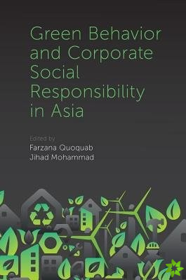 Green Behavior and Corporate Social Responsibility in Asia