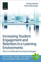 Increasing Student Engagement and Retention in E-Learning Environments