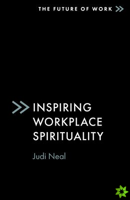 Inspiring Workplace Spirituality