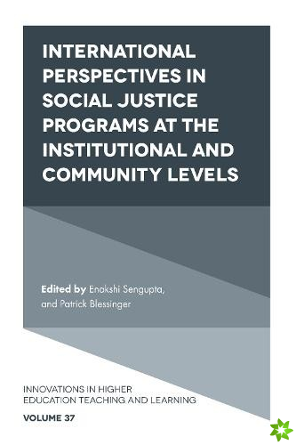 International perspectives in social justice programs at the institutional and community levels