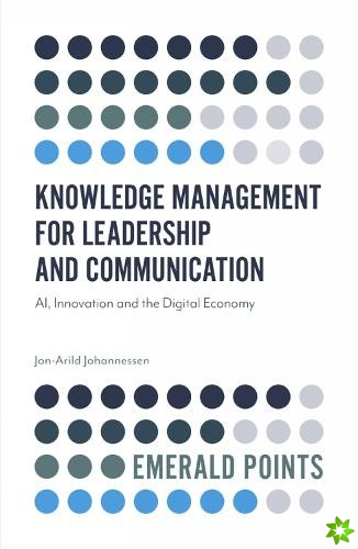Knowledge Management for Leadership and Communication