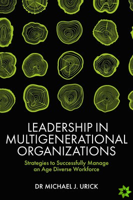 Leadership in Multigenerational Organizations