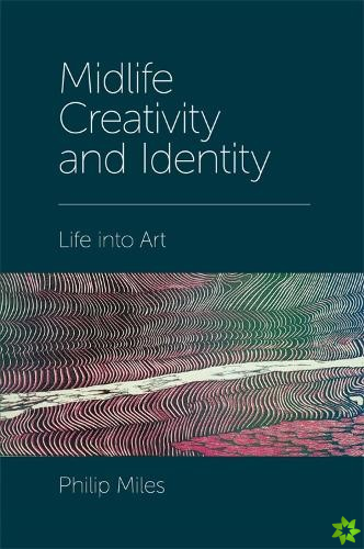 Midlife Creativity and Identity