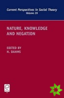 Nature, Knowledge and Negation