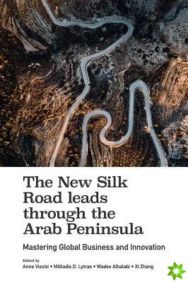 New Silk Road leads through the Arab Peninsula