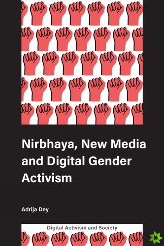 Nirbhaya, New Media and Digital Gender Activism