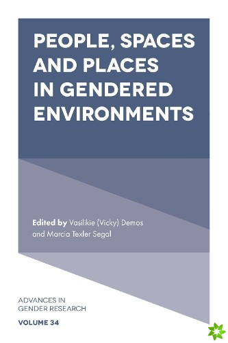 People, Spaces and Places in Gendered Environments
