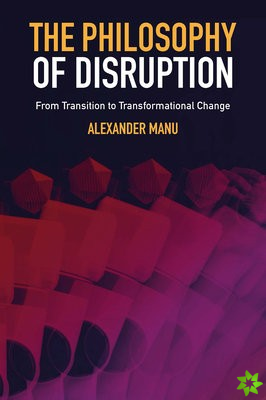 Philosophy of Disruption