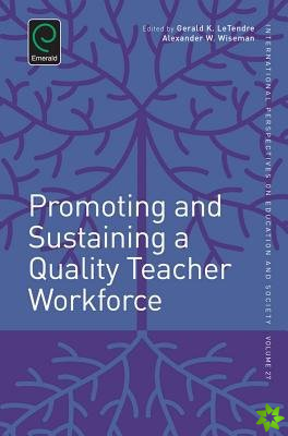 Promoting and Sustaining a Quality Teacher Workforce