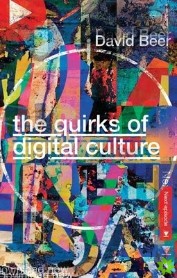 Quirks of Digital Culture